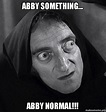 Abby Something Abby Normal Young Frankenstein | Misc - Frankenstein ...