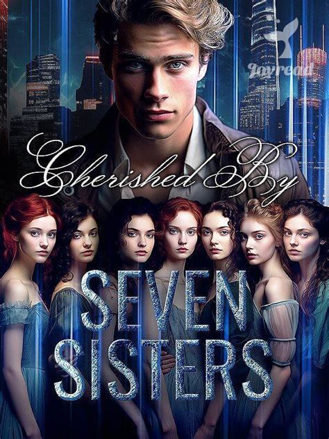 Read Cherished By Seven Sisters By Melvin Houle Chapter 717