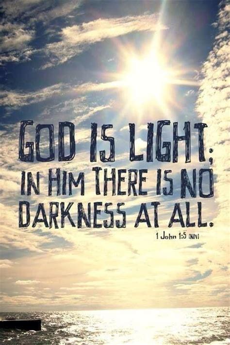 God Is Light In Him There Is No Darkness At All Picture Quotes