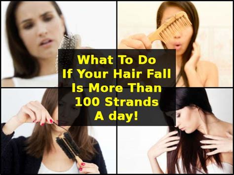 What To Do If Your Hair Fall Is More Than 100 Strands A Day