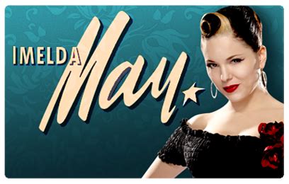 Although known primarily as a singer, she also plays the bodhrán, guitar, bass guitar and tambourine. Imelda May Live at the Big Top