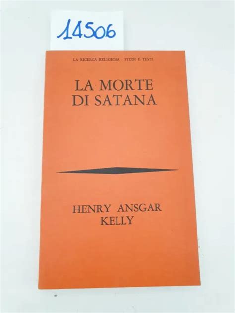 La Morte Di Satana Henry Ansgar Kelly Bompiani 1969 Eur 650