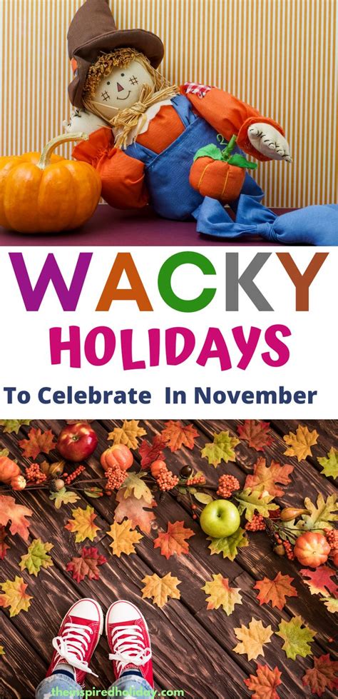 Silly And Unique Holidays To Celebrate In November Wacky Holidays