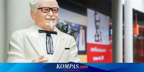 Jatuh Bangun Kolonel Sanders Pendiri KFC Yang Sukses Saat Usia 74 Tahun