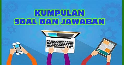 Lihat arti dan definisi di jagokata. Contoh Soal Interpretasi Data Sederhana Tentang Enzim ...