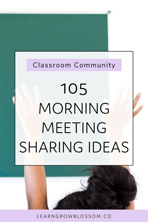 105 Morning Meeting Sharing Ideas Learn Grow Blossom