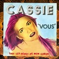 Vous - Tous les rêves de mon cœur／Cassie｜音楽ダウンロード・音楽配信サイト mora ...