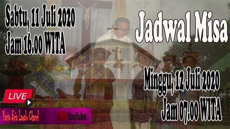 Jadwal sholat untuk surabaya, gmt +7. Misa Live Streaming Minggu, 12Juli 2020 I Kapela Kotafoun ...