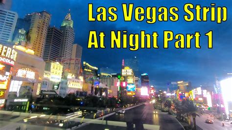 Las Vegas Strip At Night Walking Tour Part 1 Youtube