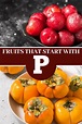 Fruits That Start with P - Insanely Good