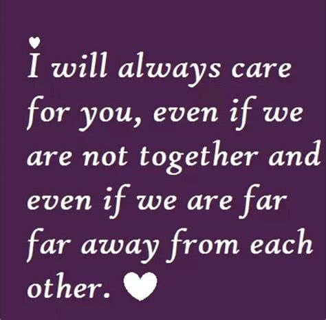 Ill Always Care I Will Always Love You Quotes Love You Quotes For