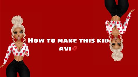How To Make A Kid Avi Imvu Youtube