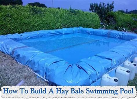 How To Build A Hay Bale Swimming Pool Diy Swimming Pool Building A