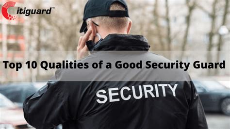 Top 10 Qualities Of A Good Security Guard