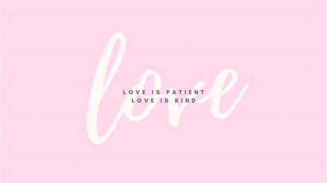 Love Is Patient Desktop Wallpaper My Printable Faith