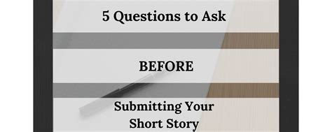 5 Questions To Ask Before Submitting Your Short Story Almond Press