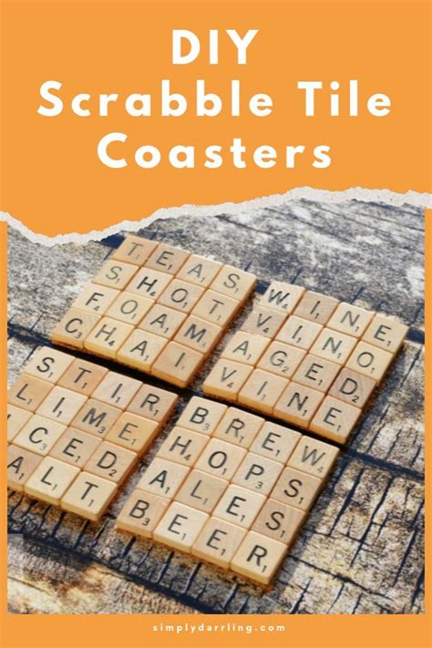 Diy Scrabble Tile Coasters Simply Darr Ling Scrabble Tiles