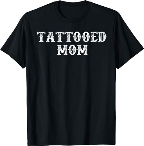 Funny Tattooed Mom T Shirt Amazon Co Uk Fashion