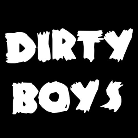 Stream Dirtyboys Music Listen To Songs Albums Playlists For Free
