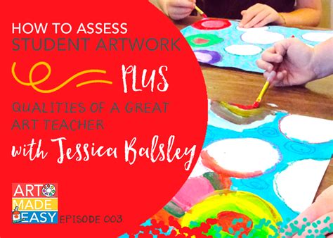 How To Assess Student Artwork And Qualities Of A Great Art Teacher Ame