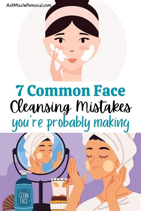 Common Face Cleansing Mistakes And How To Fix Them Ask Miss Whimsical Face Washing Routine