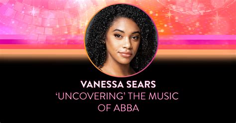 Triple Threat Vanessa Sears Uncovering The Music Of Abba The