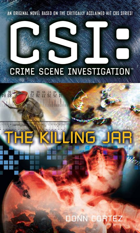Csi Crime Scene Investigation The Killing Jar Book By Donn Cortez