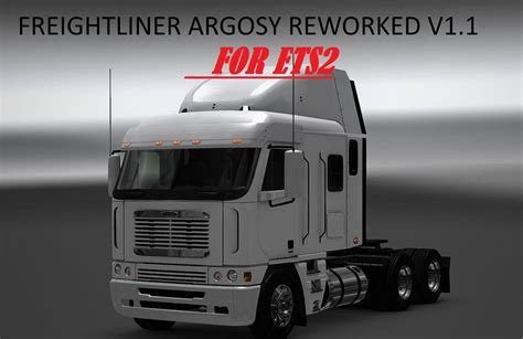 Freightliner Argosy Reworked V Gamesmods Net Fs Fs Ets Mods Hot