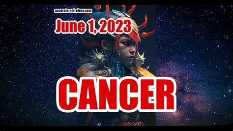 Cancer Daily Horoscope June 1 2023 Youtube
