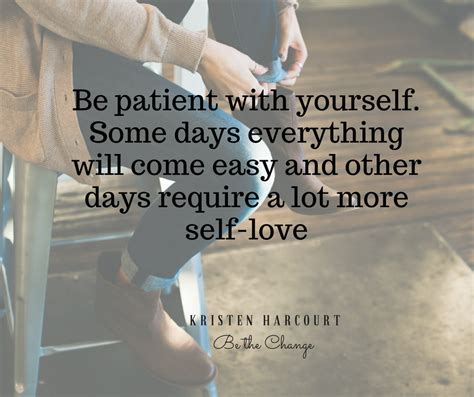 Be Patient With Yourself Positive Quotes Pinterest Letras
