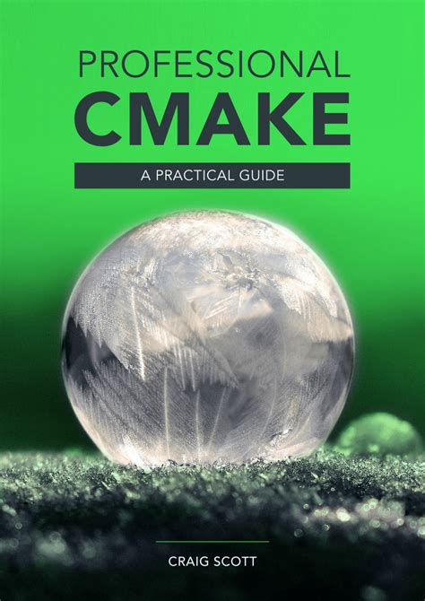 Professional Cmake A Practical Guide By Craig Scott Goodreads