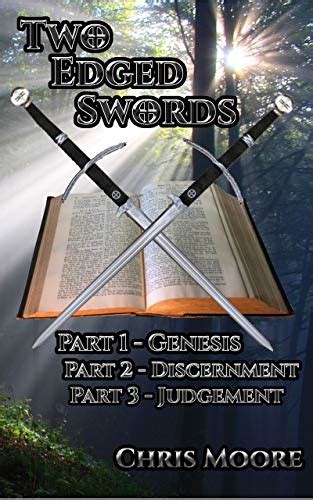 Two Edged Swords Genesis Discernment Judgement By Chris Moore