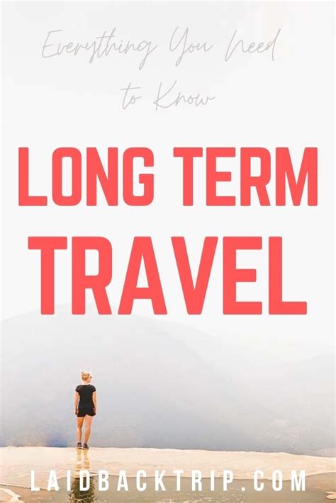 Long Term Travel Everything You Need To Know — Laidback Trip