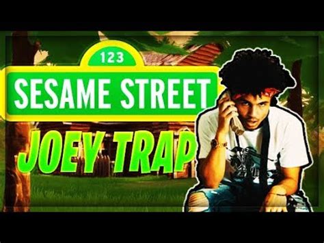 Joey Trap Sesame Street Roblox Id Ganhe Robux Significado Em Engles