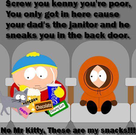 Read rip kenny from the story south park memes by forgettableeee with 3,469 reads. Screw you Kenny, A meme by Paul Clements | South park, South park cartman, Funny