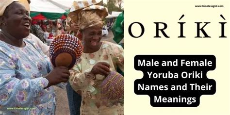 Male And Female Yoruba Oriki Names Meanings Timelessgist