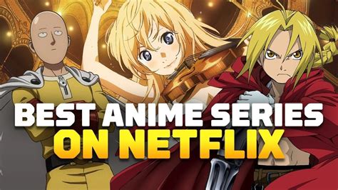 Top 10 Anime On Netflix 315 Youtube Vrogue Co