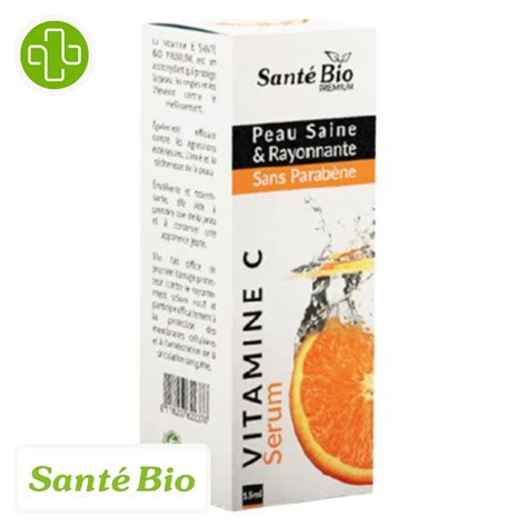 Sante Bio Premium Serum Vitamine C 15ml Prix Maroc Parachezvousma