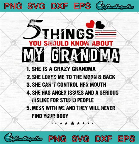 5 Things You Should Know About My Grandma Svg Png Eps Dxf Cricut File