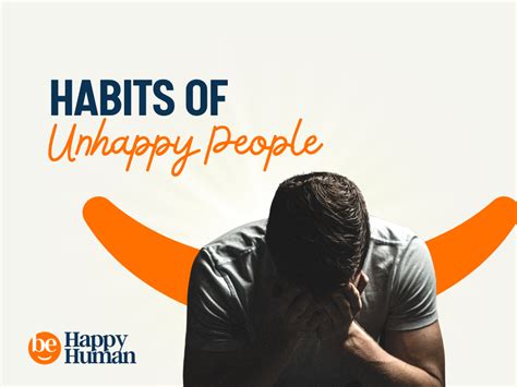 19 Habits Of Unhappy People That You Should Not Cultivate