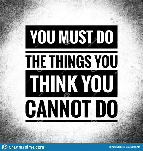 Top Motivation And Inspirational Quote You Must Do The Things You