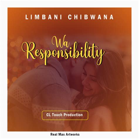 Limbani Chibwana Wa Responsibility Prod Cl Touch Malawi