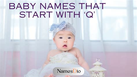 500 Baby Names That Start With ‘q Names With Meaning Namesdio