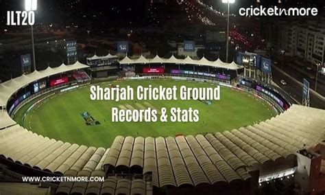 Ilt20 Venue Records And Stats Highest And Lowest T20 Totals At Sharjah