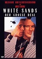White Sands - Der große Deal - Film 1992 - FILMSTARTS.de
