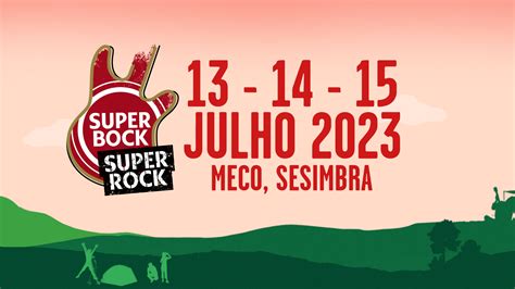 a 27ª edição do super bock super rock conta com as primeiras confirmações super bock group