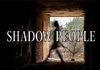 Shadow Peoples: Una nuova teoria sulle temute ombre nere
