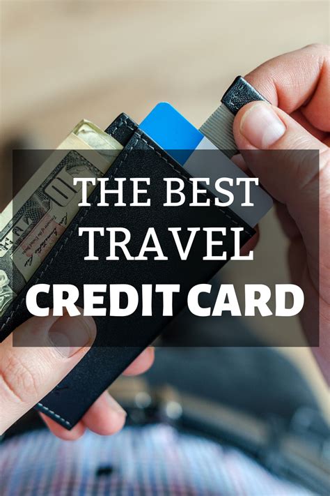 The Best Travel Credit Card Best Travel Credit Cards Travel Credit