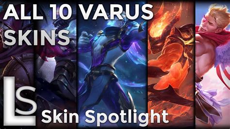 All Varus Skins 2021 Skin Spotlight League Of Legends Youtube