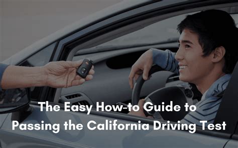 how to pass the california driving test the easy how to guide